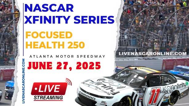 NASCAR Xfinity Focused Health 250 Live Stream 2025